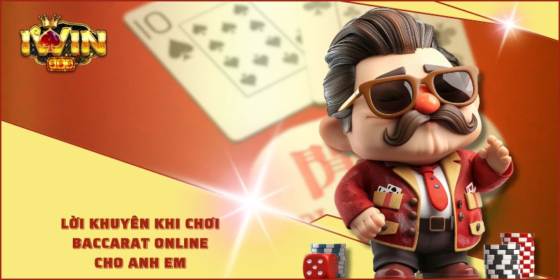 Lời khuyên khi chơi baccarat online cho anh em